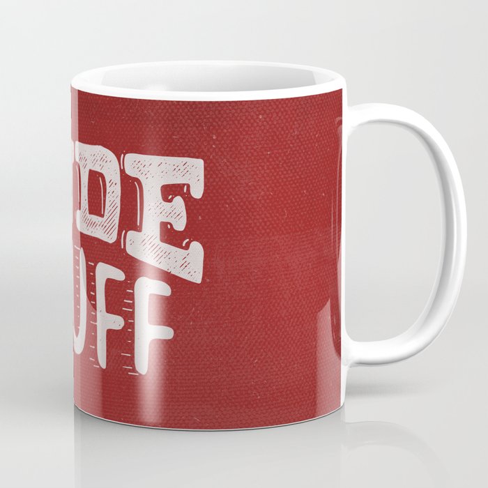 Dude Stuff Coffee Mug  by Kris Petrat Design 